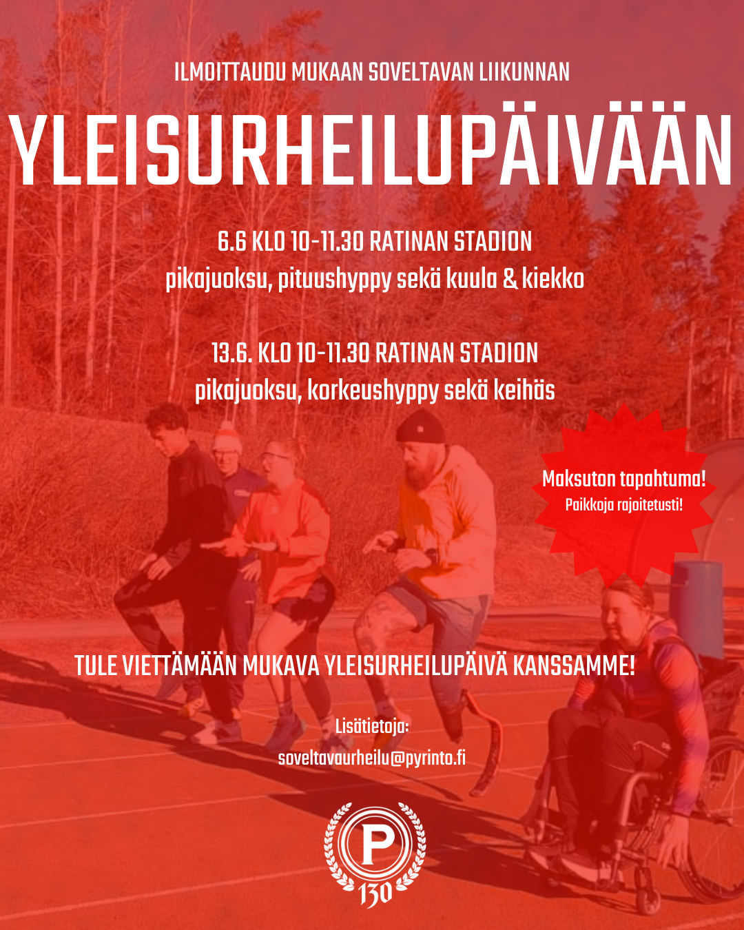 Tapahtuman mainoskuva samoilla infoilla, kuin tapahtumailmoitus. Taustalla eri vammaluokkien urheilijoita liikkumassa yleisurheilun parissa. Kuvan päällä punainen tausta, jossa valkoista tekstiä.