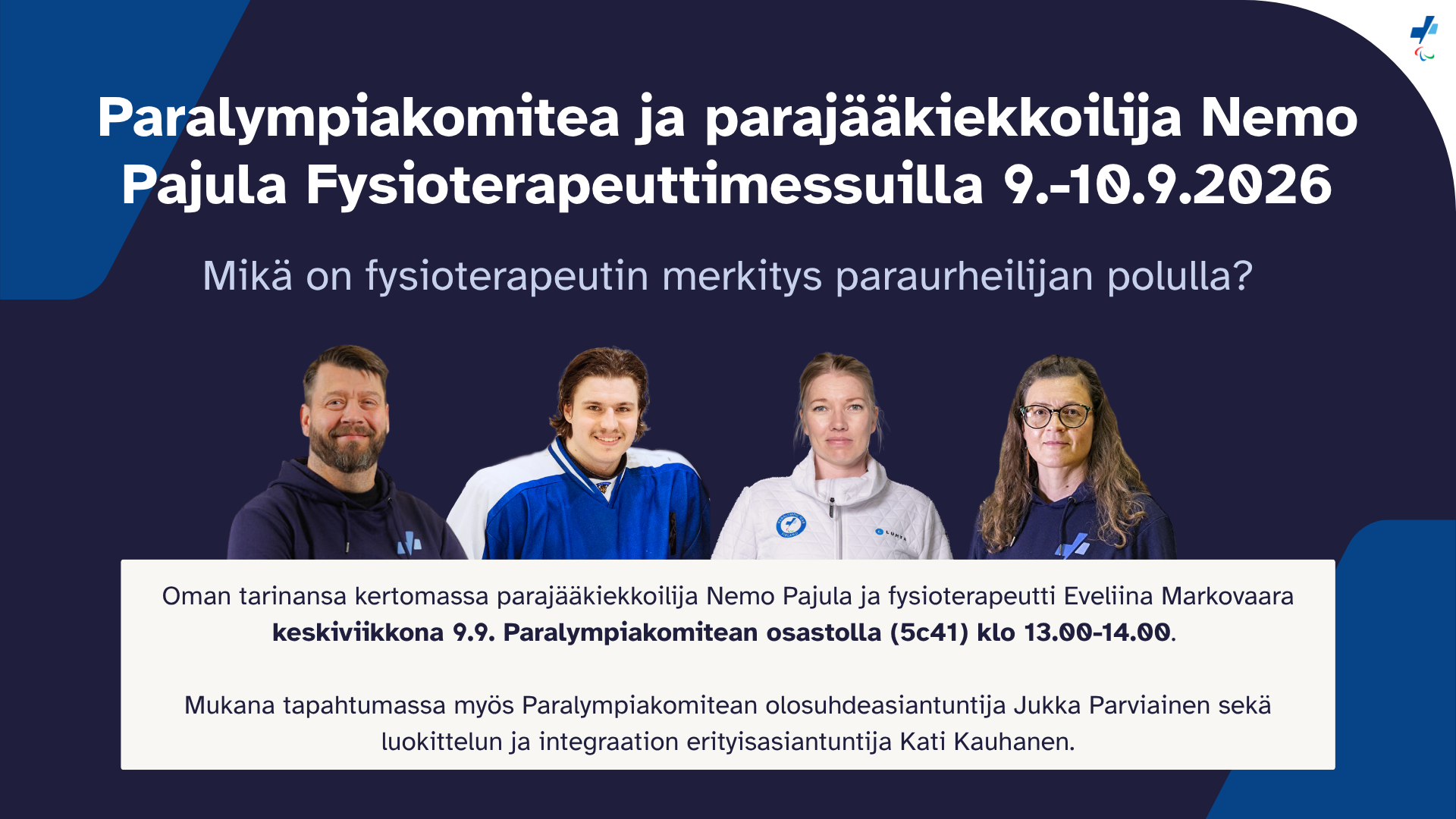 Tapahtuman mainoskuva: Paralympiakomitea ja parajääkiekkoilija Nemo Pajula Fysioterapeuttimessuilla 9.-10.9.2026. Mikä on fysioterapeutin merkitys paraurheilijan polulla. Henkilöitä kuvituksena.