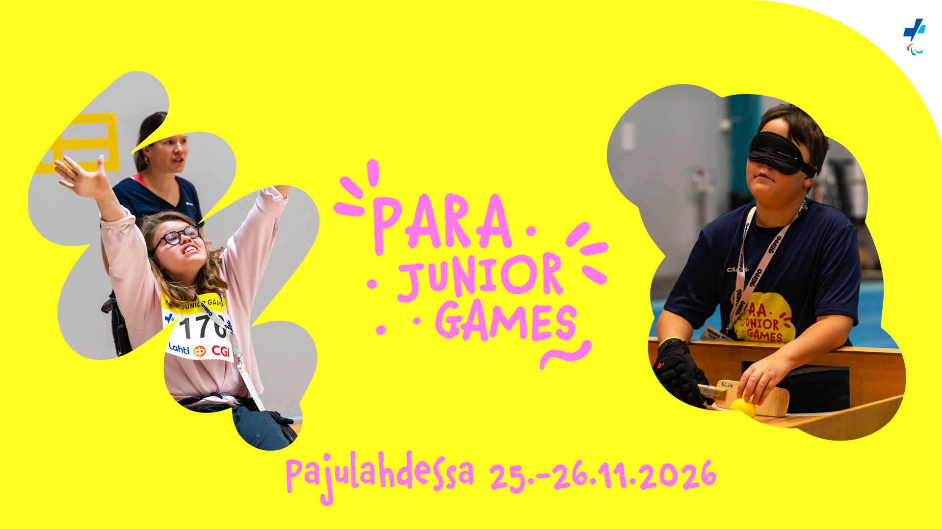 Orgaanisissa, keltaisissa kehyksissä tyttöoletettu tuulettamassa ja poikaoletettu pelaamassa sokkopingistä. Kuvan päällä pinkki teksti: Para Junior Games Pajulahdessa 25.-26.11.2026.